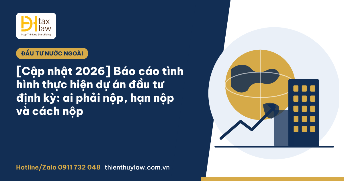 Báo cáo tình hình thực hiện dự án đầu tư: hạn nộp quý, năm 2026