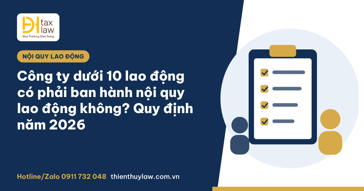 Công ty dưới 10 lao động có phải ban hành nội quy lao động không?