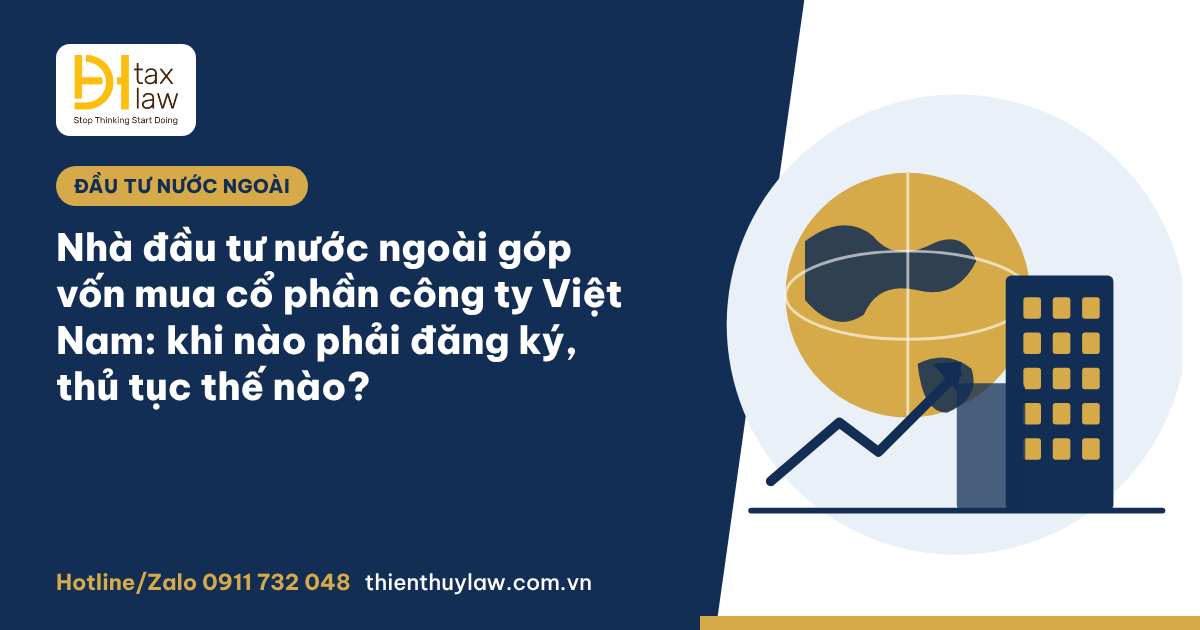 Nhà đầu tư nước ngoài góp vốn mua cổ phần: thủ tục 2026