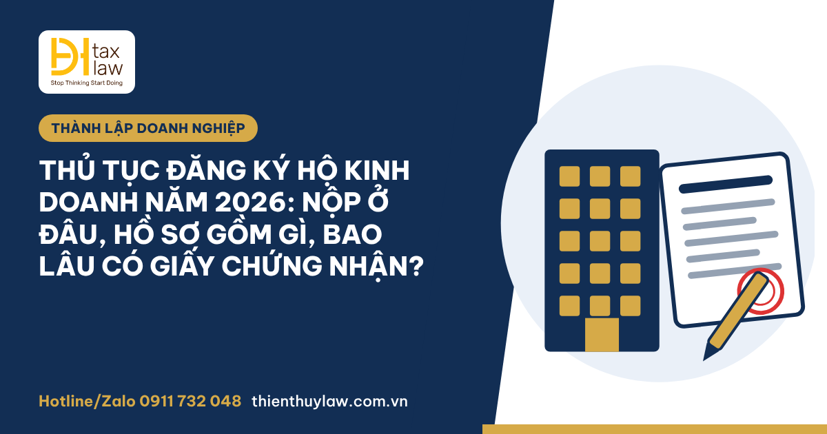 Thủ tục đăng ký hộ kinh doanh 2026: nơi nộp, hồ sơ, thời hạn
